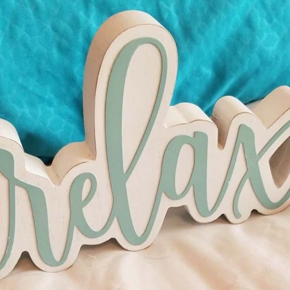 Home Decor Sign Relax